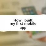 How I built my first mobile app