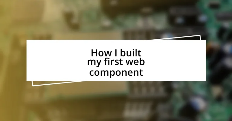 How I built my first web component