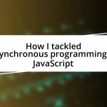 How I tackled asynchronous programming in JavaScript