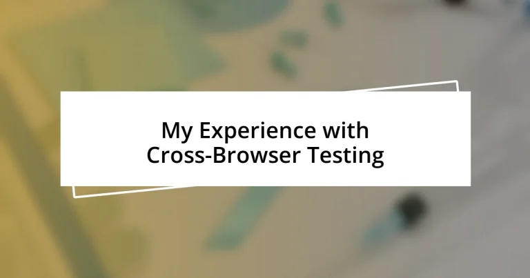 My Experience with Cross-Browser Testing