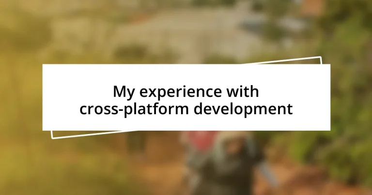 My experience with cross-platform development