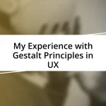 My Experience with Gestalt Principles in UX