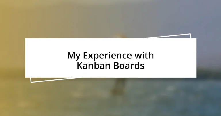 My Experience with Kanban Boards