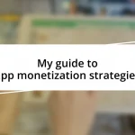 My guide to app monetization strategies