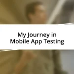 My Journey in Mobile App Testing