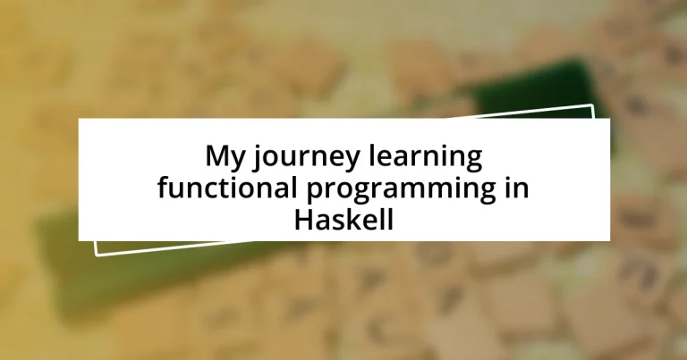 My journey learning functional programming in Haskell