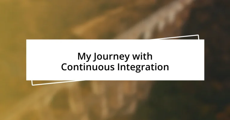 My Journey with Continuous Integration