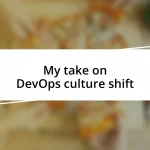 My take on DevOps culture shift