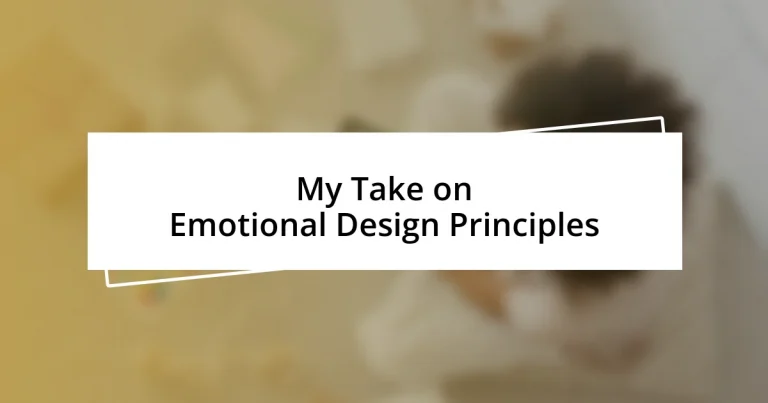 My Take on Emotional Design Principles