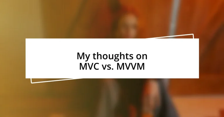 My thoughts on MVC vs. MVVM