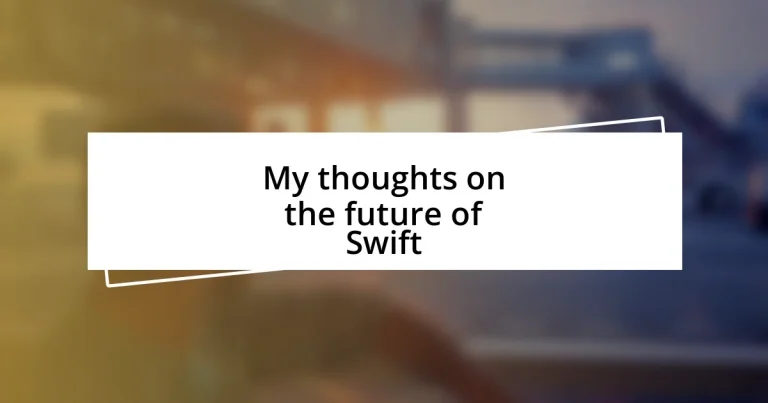 My thoughts on the future of Swift