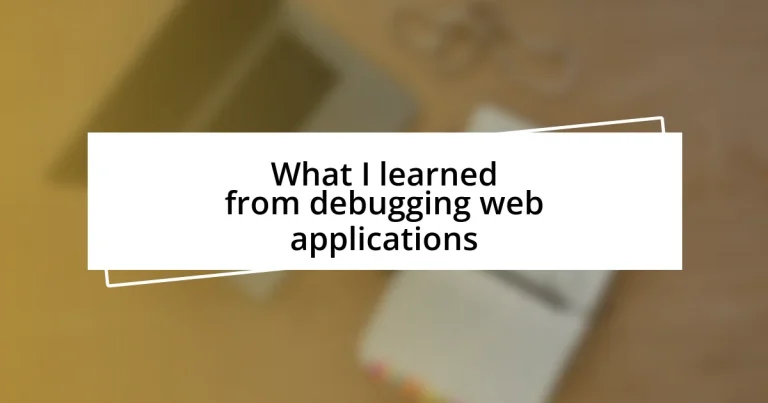 What I learned from debugging web applications