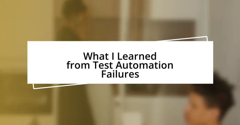 What I Learned from Test Automation Failures