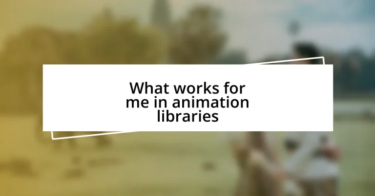 What works for me in animation libraries