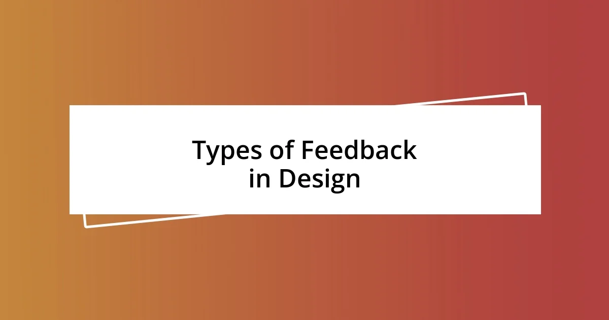 Types of Feedback in Design