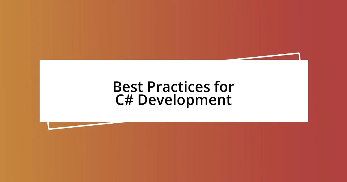 Best Practices for C# Development